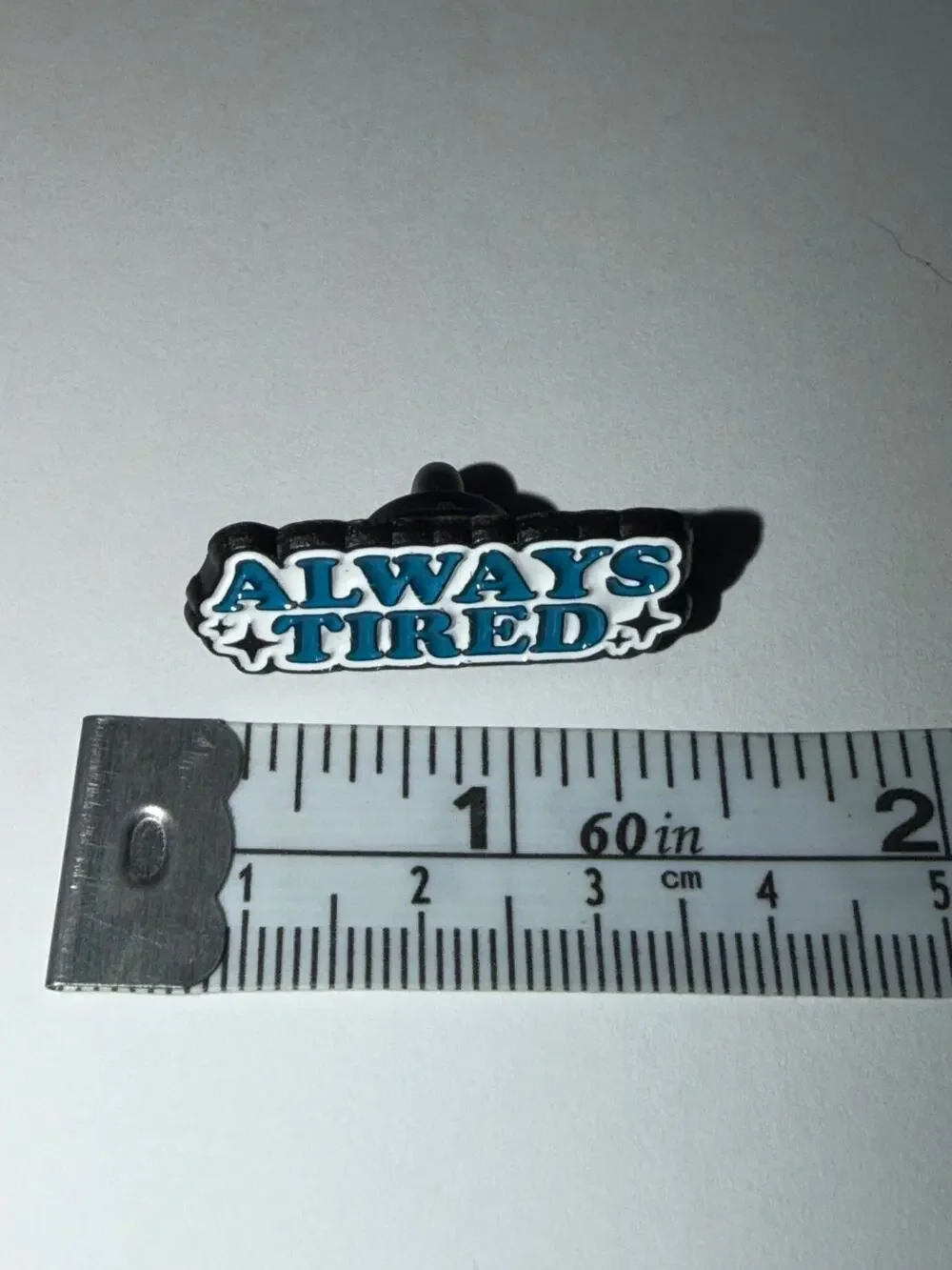 Always Tired Script Pin Brooch